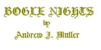 Bogle Nights