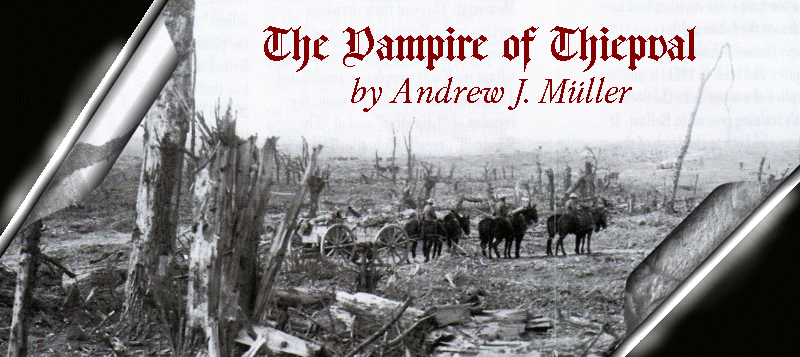 The Vampire of Thiepval by Andrew J. M�ller